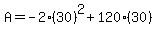 A=-2%2830%29%5E2%2B120%2830%29