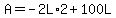 A=-2L%2A2%2B100L