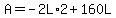 A=-2L%2A2%2B160L
