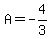 A=-4%2F3