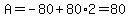 A=-80%2B80%2A2=80