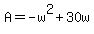 A=-w%5E2%2B30w