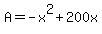 A=-x%5E2%2B200x