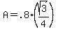 A=.8+%28sqrt%283%29%2F4%29
