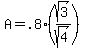 A=.8+%28sqrt%283%29%2Fsqrt%284%29%29