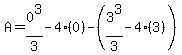 A=0%5E3%2F3-4%280%29-%283%5E3%2F3-4%283%29%29