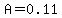 A=0.11