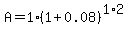 A=1%281%2B0.08%29%5E%281%2A2%29