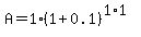 A=1%281%2B0.1%29%5E%281%2A1%29