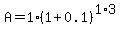 A=1%281%2B0.1%29%5E%281%2A3%29