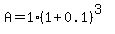 A=1%281%2B0.1%29%5E%283%29
