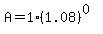 A=1%281.08%29%5E%280%29
