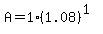 A=1%281.08%29%5E%281%29