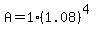 A=1%281.08%29%5E%284%29