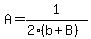 A=1%2F%282%28b%2BB%29%29