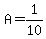 A=1%2F10