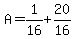 A=1%2F16%2B20%2F16