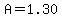 A=1.30