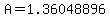 A=1.36048896