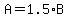 A=1.5%2AB