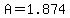 A=1.874