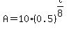 A=10%280.5%29%5E%28t%2F8%29