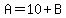 A=10%2BB