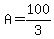 A=100%2F3