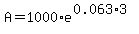 A=1000.00%2Ae%5E%280.063%2A3%29