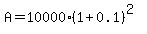 A=10000%281%2B0.1%29%5E%282%29