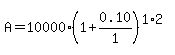 A=10000%281%2B0.10%2F1%29%5E%281%2A2%29