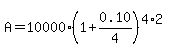 A=10000%281%2B0.10%2F4%29%5E%284%2A2%29