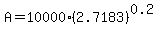 A=10000%282.7183%29%5E%280.2%29