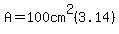 A=100cm%5E2%283.14%29