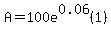 A=100e%5E0.06%281%29