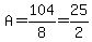 A=104%2F8=25%2F2