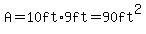 A=10ft%2A9ft=90ft%5E2