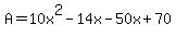 A=10x%5E2-14x-50x%2B70