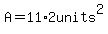 A=11%2A2units%5E2