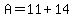 A=11%2B14