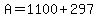 A=1100%2B297