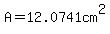 A=12.0741cm%5E2