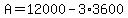 A=12000-3%2A3600