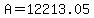 A=12213.05