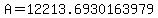 A=12213.6930163979