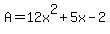 A=12x%5E2%2B5x-2