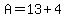 A=13%2B4
