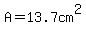 A=13.7cm%5E2