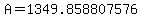 A=1349.858807576