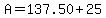 A=137.50%2B25